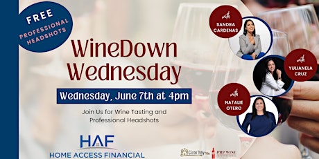 WineDown Wednesday - Home Access Financial Realtor Event