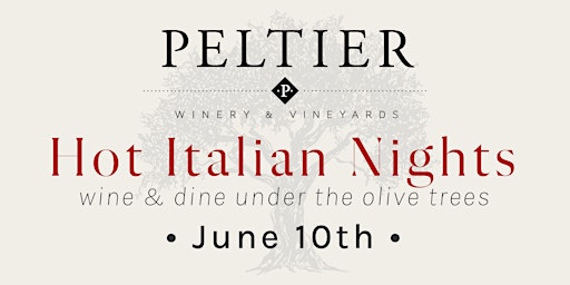 *SOLD OUT* Hot Italian Nights at Peltier Winery primary image
