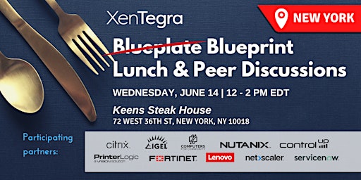 XenTegra Blueprint Lunch & Peer Discussion | New York City, NY primary image