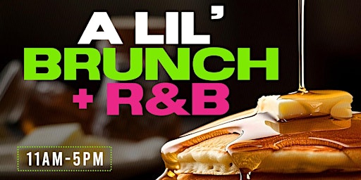 A Lil' Brunch + R&B Party primary image
