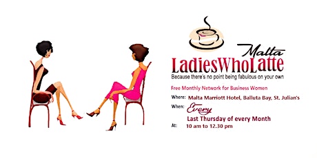 Image principale de Ladies Who Latte Monthly Meetup - Every last Wednesday of the Month