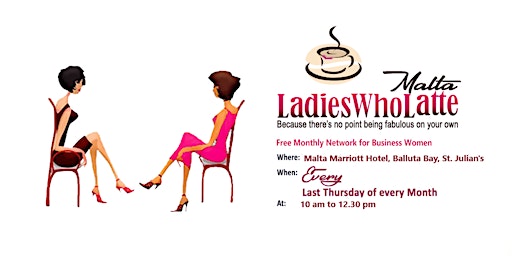 Immagine principale di Ladies Who Latte Monthly Meetup - Every last Thurday of the Month 