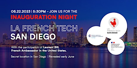 La French Tech San Diego: Inauguration Night