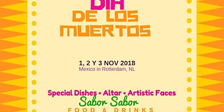 Imagen principal de Day of the Dead /Dia de los Muertos                    1,2 y 3 de Noviembre de 2018