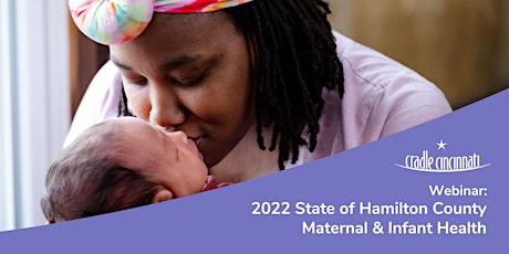 2022 State of Hamilton County Maternal and Infant Health Webinar