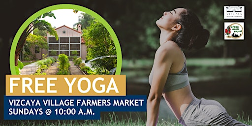 Imagem principal de FREE | Sunday Yoga at the Vizcaya Village Farmers Market