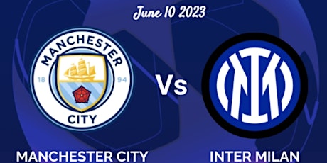 Copy of Manchester City vs. Inter - #UEFA Final #WatchParty #Vienna