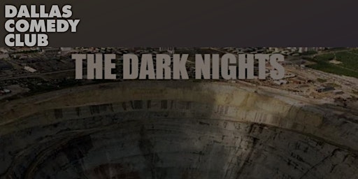 Primaire afbeelding van The Dark Nights- Dark Comedy Stand-Up Show