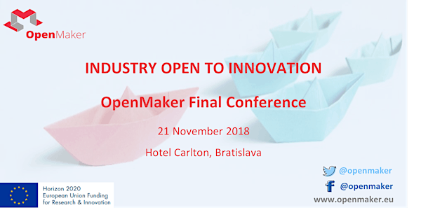 INDUSTRY OPEN TO INNOVATION - OpenMaker Final Conference 