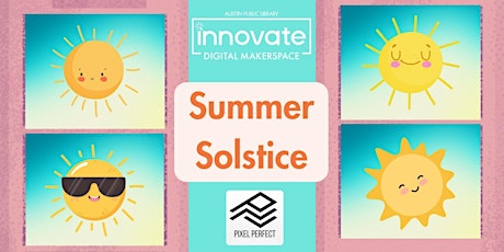 Pixel Perfect: Summer Solstice