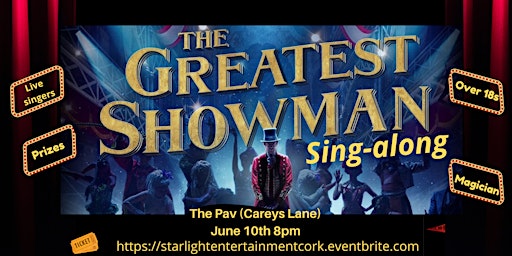 The Greatest Showman Movie Sing-along event