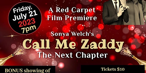A Red Carpet Premiere of Sonya Welch's, Call Me Zaddy, The Next Chapter primary image