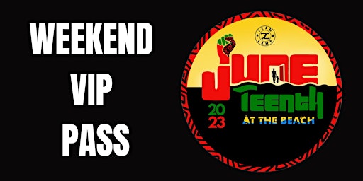 Juneteenth At The Beach: Weekend VIP Pass primary image