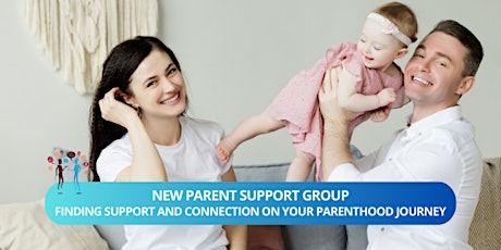 New Parent Support Group (Weekly - Hybrid)