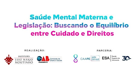 Imagem principal do evento Saúde Mental Materna e Legislação: Buscando o Equilíbrio entre Cuidado