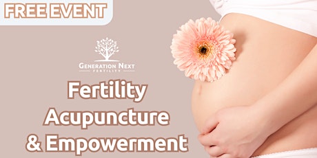 Fertility, Acupuncture, & Empowerment