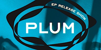 Plum EP Release Show with Sonoda & Deep Fields