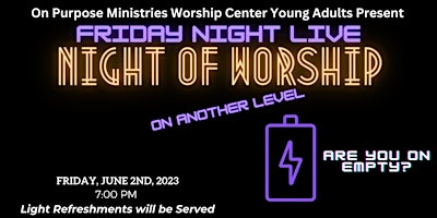 Friday Night Live:  A Night of Worship on Another Level