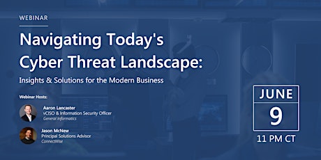 Webinar:  Navigating Today's Cyber Threat Landscape