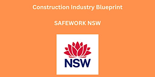 SafeWork NSW : Construction Industry Draft Blueprint - Final Consultation primary image