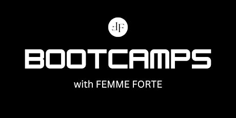 Bootcamps with Femme Forte