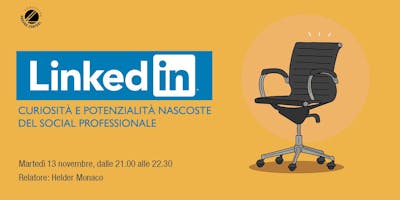 LinkedIn - curiosità e potenzialità nascoste - Ed.2 LinkedIn - curiosità e potenzialità nascoste - Ed.2