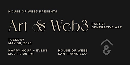 House of Web3 Presents: Generative Art & Web3 primary image