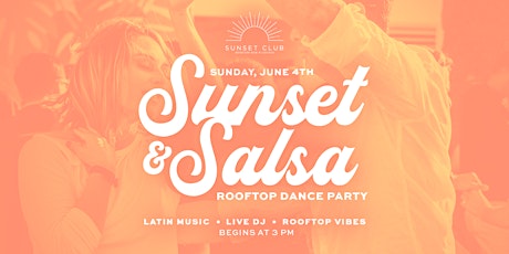 Sunset and Salsa - Rooftop Dance Party!