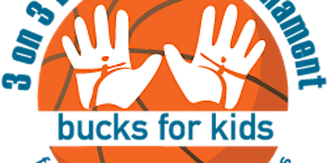 Bucks for Kids 3 on 3  Charity Basketball Tournament