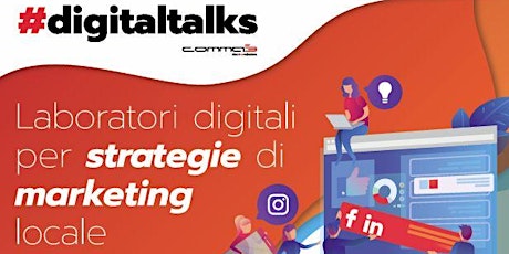 #digitaltalks - Laboratori per strategie di marketing locale