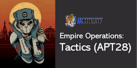 Empire Operations: Tactics (APT28)