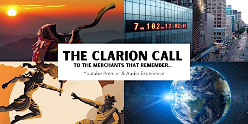 Clarion Call to the Merchant that Remember: Premiere & Audio Experience primary image