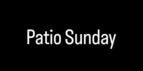 Sunday at Patio Memorial Weekend Finale 7pm til 12am booths 9196990917