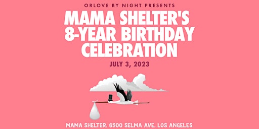 Mama Shelter's 8-Year Birthday Celebration primary image