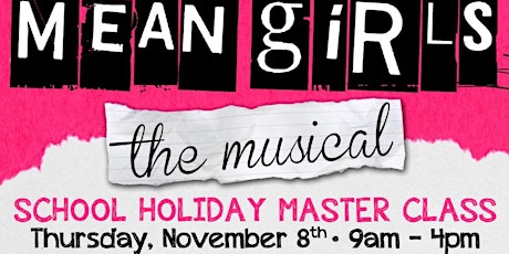 Phoenix Productions Mean Girls Themed Master Class primary image
