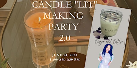Candle "Lit" Making Party 2.0