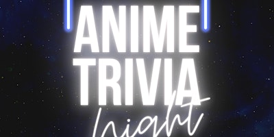 Anime Trivia Night primary image