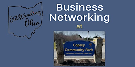 Outstanding Ohio Business Networking at Copley Community Park