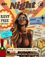 Night x Party: No Cover Fee, Free Shot w/ Sign Up primary image