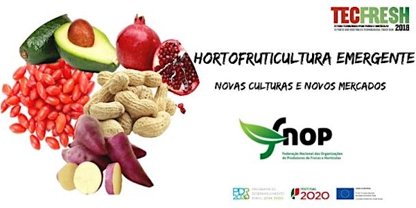HORTOFRUTICULTURA EMERGENTE - Novas culturas e novos mercados