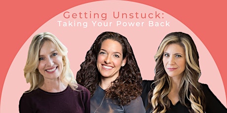 Getting Unstuck: Taking Your Power Back