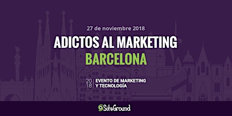 SiteGround Adictos al Marketing Barcelona 2018