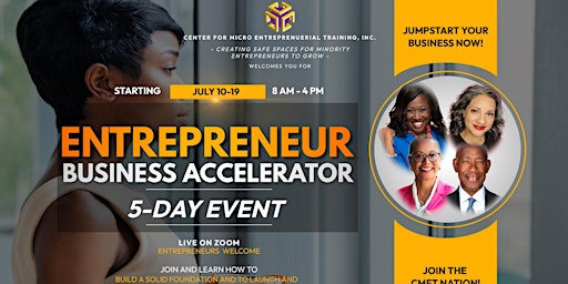 CMET Entrepreneur Business Accelerator JULY 2023 - 5-Day Event primary image