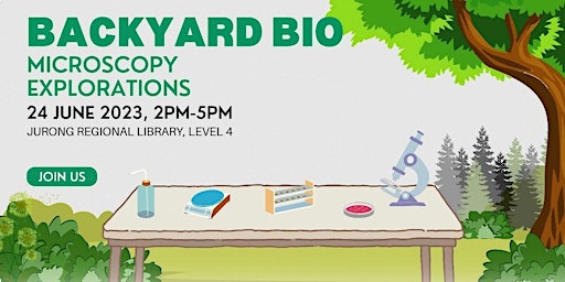 Backyard Bio: Microscopy Explorations @ Jurong Regional Library