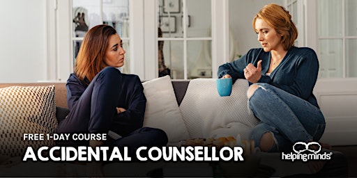 Accidental Counsellor - FREE 1-Day Course primary image