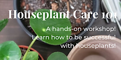 Imagen principal de Houseplant Care 101 Workshop & Plant Swap!