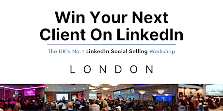 Primaire afbeelding van Win Your Next Client on LinkedIn (London)