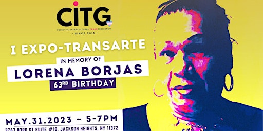 I Expo-TRANSarte in memory of Lorena Borjas 63rd Birthday primary image