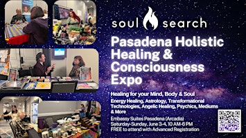 SoulSearch  Pasadena Holistic Healing & Consciousness Expo