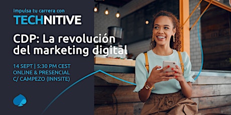 Imagen principal de Technitive | CDP: la revolución del marketing digital (Presencial)